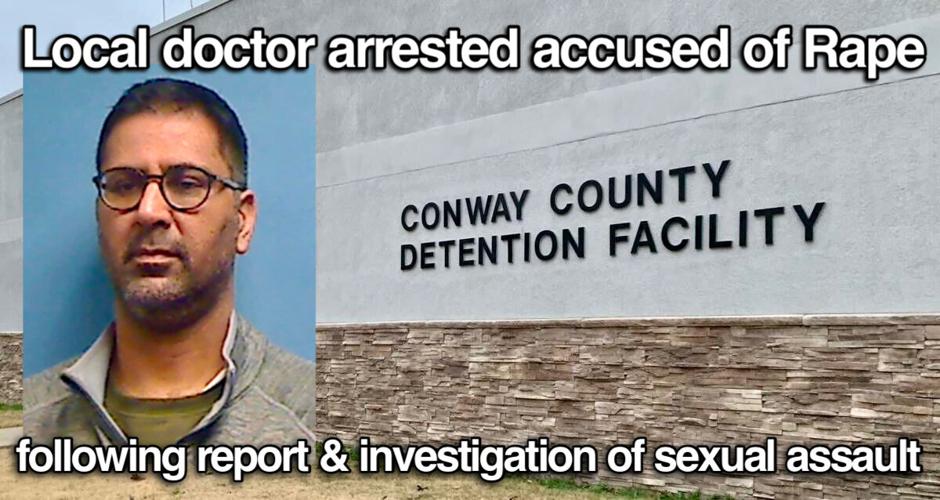 Local doctor arrested accused of Rape following report and investigation of sexual assault
