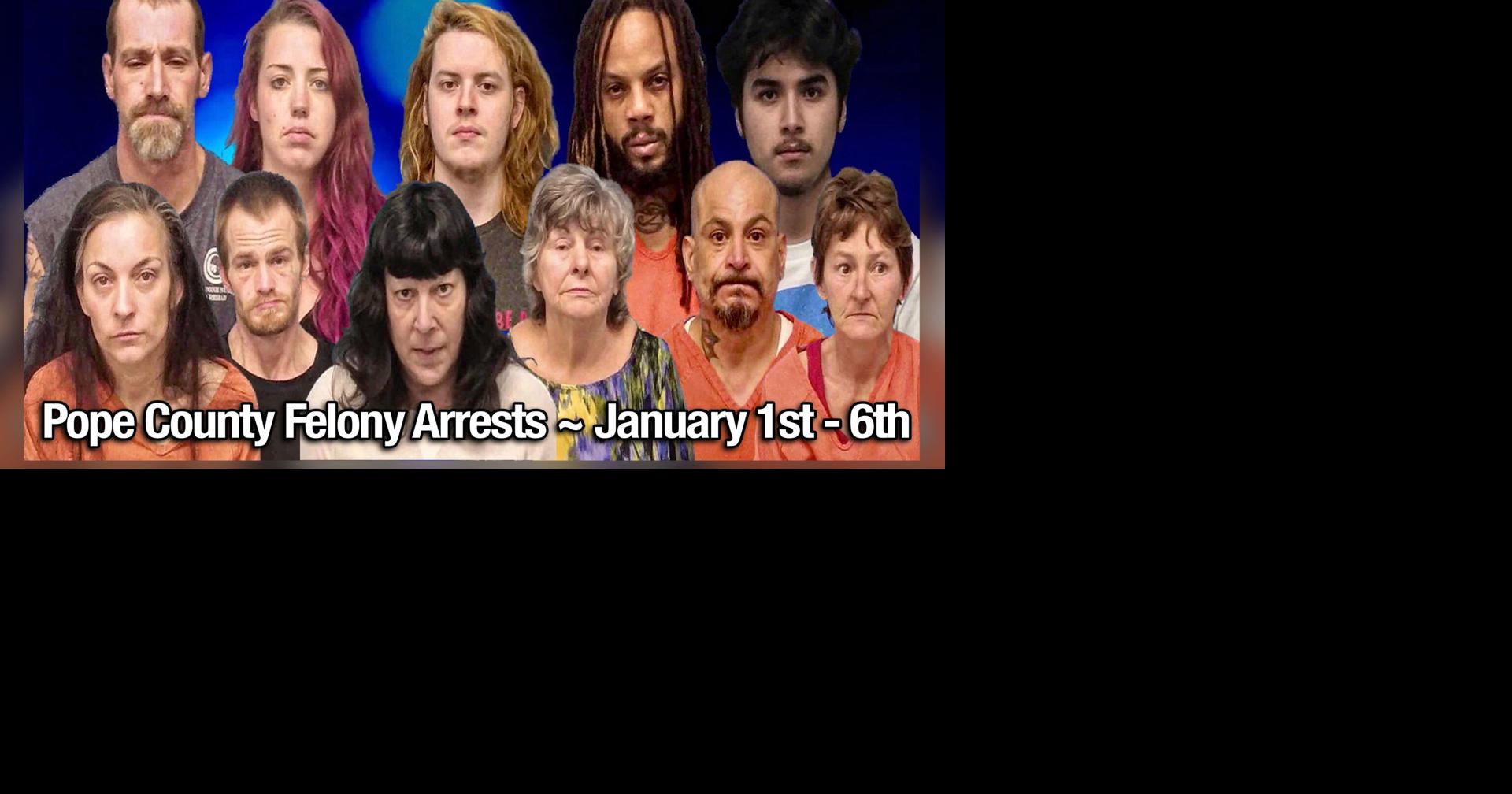 Bond Hearings Pope County Felony Arrests January 36, 2023 Life in