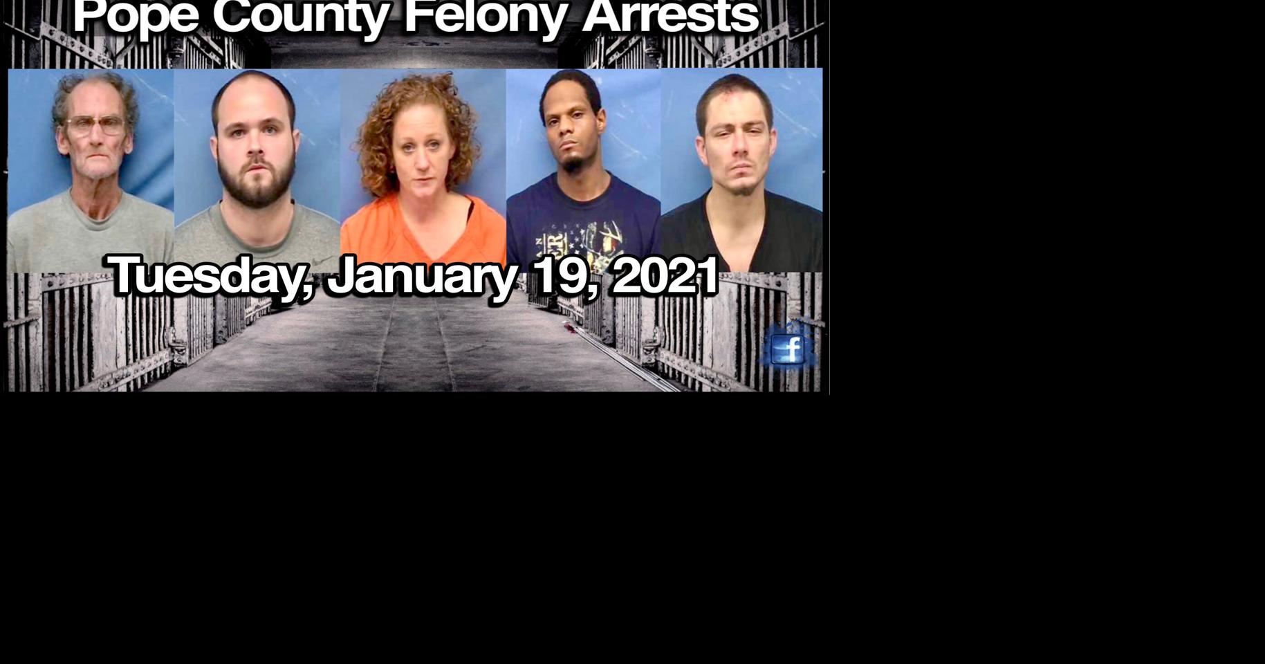 Bond Hearings: Pope County Felony Arrests ~ January 19, 2021 | Local ...