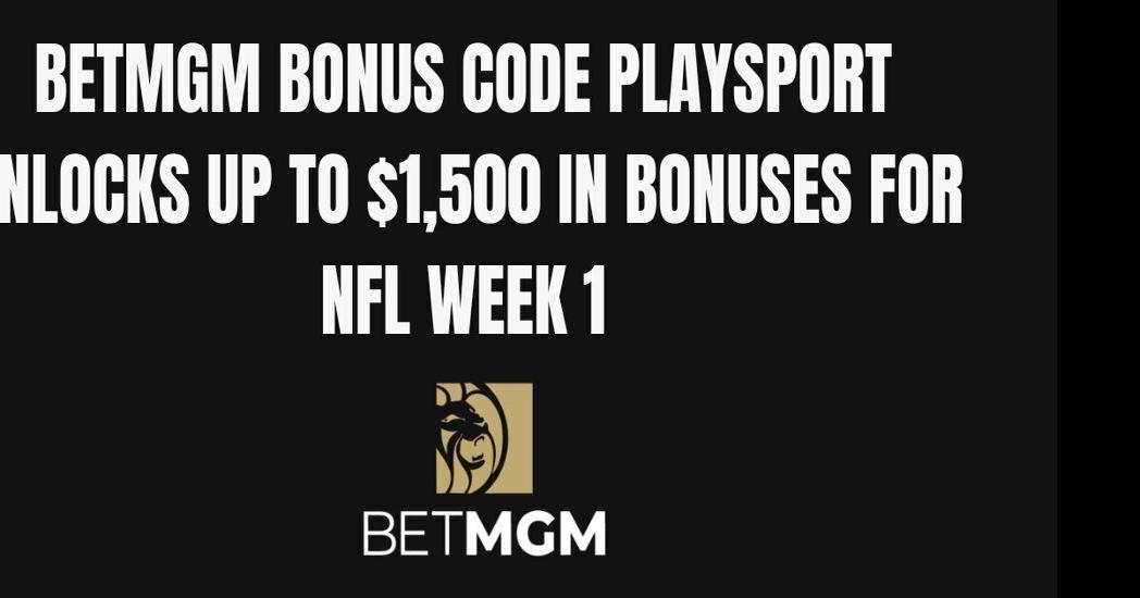 BetMGM Bonus Code SBWIRE Dishes $1,000 1st-Bet Offer for NFL