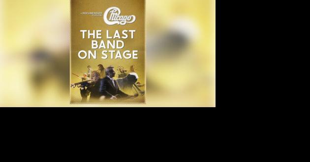 New Chicago documentary, 'The Last Band on Stage,' premieres this week - Vimarsana News