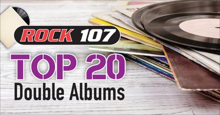 What is the Best Double Album? Rock 107's Lunchtime Top 20 - Vimarsana News