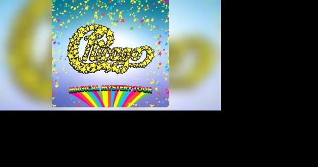 Chicago covers The Beatles' "Magical Mystery Tour" | Rock News - Vimarsana News