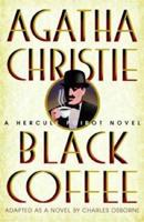 “Black Coffee” adapted as a novel by Charles Osborne from the play by Agatha Christie
