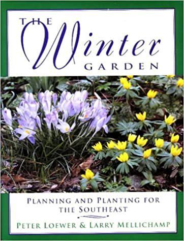 “The Winter Garden” by H. Peter Loewer and Larry Mellichamp