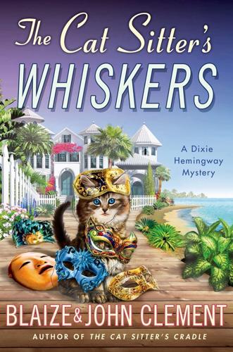 “The Cat Sitter’s Whiskers” by Blaize and John Clement