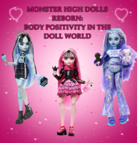 Monster High Dolls Reborn Body Positivity In The Doll World Opinion saintpeterstribune