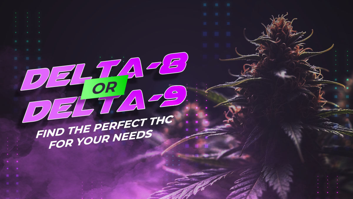 Delta 8 or Delta 9? Find the Perfect THC for Your Needs | Cannabis |  samessenger.com