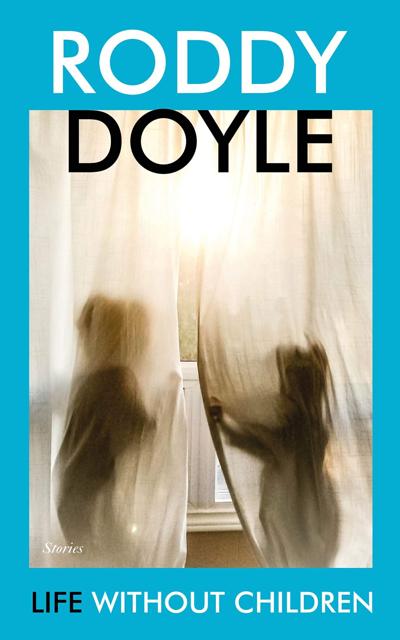 In Roddy Doyle's 'Life Without Children,' coronavirus sets plots in motion