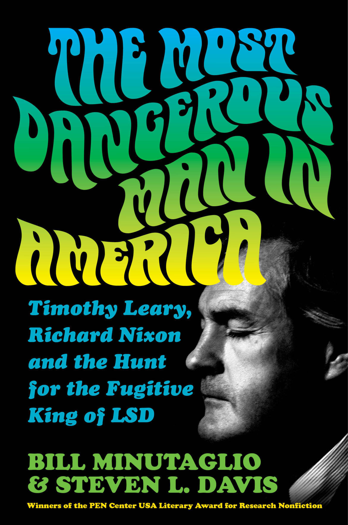 The Most Dangerous Man in America Timothy Leary Richard Nixon and the
Hunt for the Fugitive King of LSD Epub-Ebook