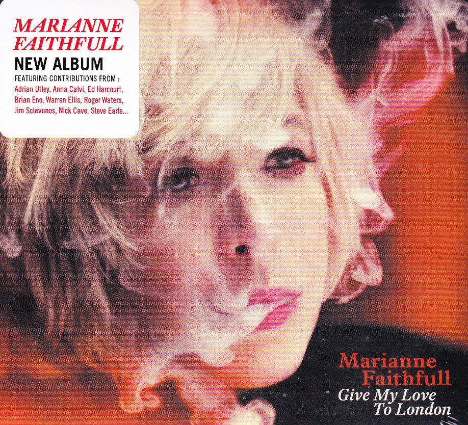 Marianne Faithfull Give My Love To London MARIANNE FAITHFULL "Give My Love to London" (Easy Sound) | Cd Reviews