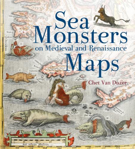 Monsters, monsters everywhere: Sea beasties and the maps they  