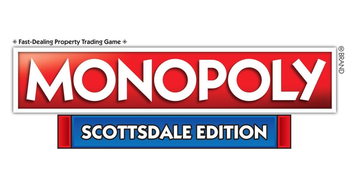 Scottsdale getting its own Monopoly game City News
