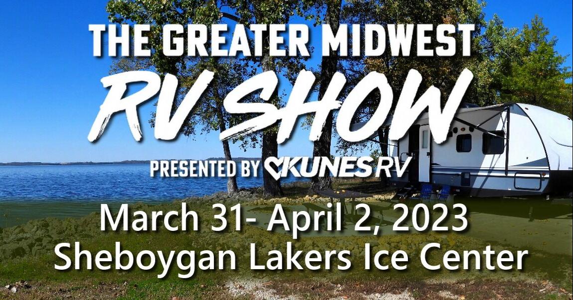 Greater Midwest RV & Camping Show returns to Sheboygan March 31April 2
