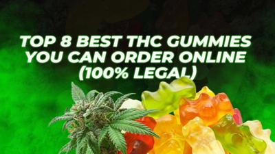 Best THC gummies you can order online