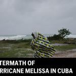 LIVE: Aftermath of Hurricane Melissa in Cuba
