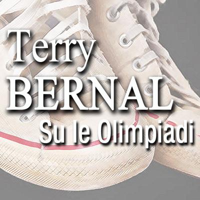 COLUMN HEAD Terry Bernal On The Olympics