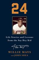 Tales of a Giant: Willie Mays' reflects in the book "24."