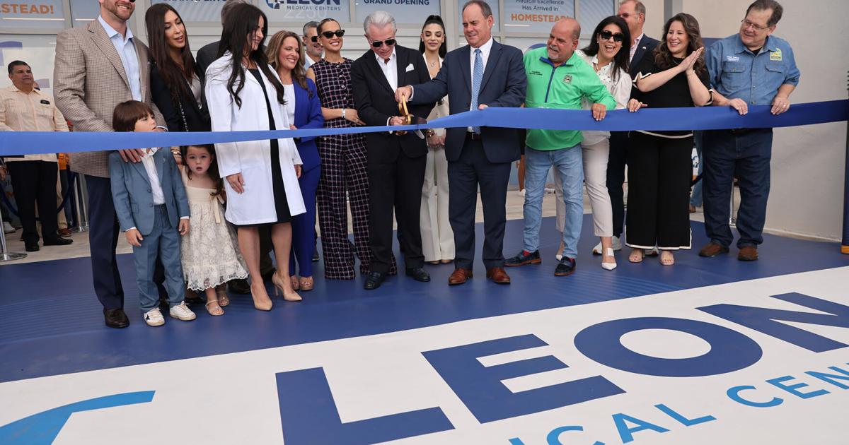 Leon Medical Centers Celebrates Grand Opening of Homestead Supercenter