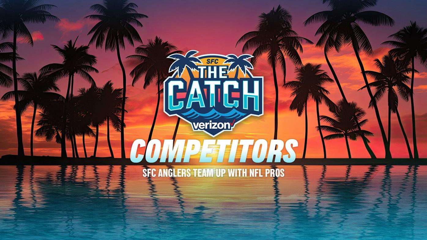 NFL Stars, SFC Anglers Compete in 2nd Annual SFC's The Catch, Powered by Verizon