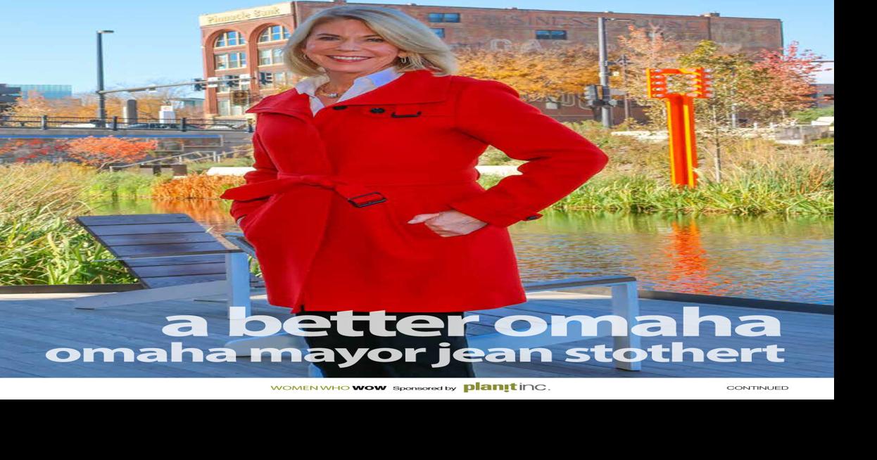 Women who wow omaha mayor jean stothert jan feb 2023 game changers