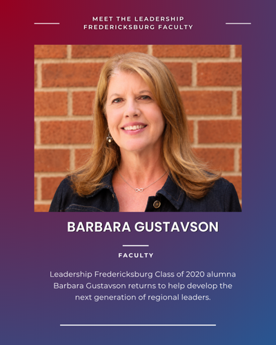 Leadership Fredericksburg Welcomes Barbara Gustavson to the Faculty