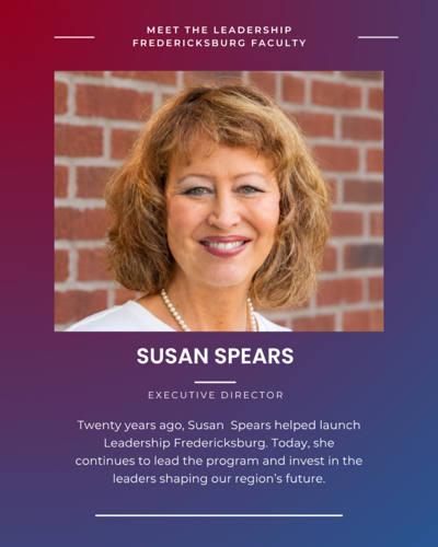 Meet the Leadership Fredericksburg Faculty: Susan Garnett Spears