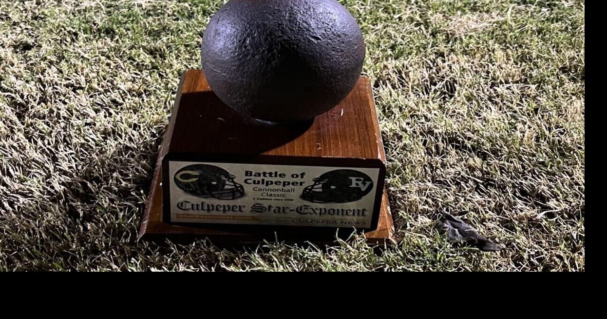 HIGH SCHOOL FOOTBALL Cannonball Classic holds a special place in Culpeper