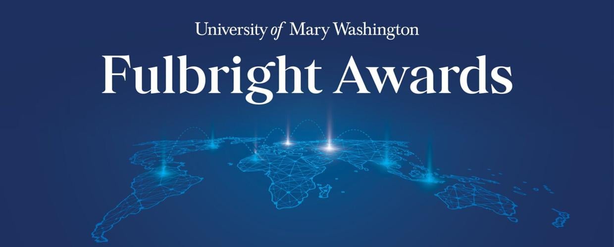 UMW Graduates Earn Fulbright Awards for Teaching and Research Around the World