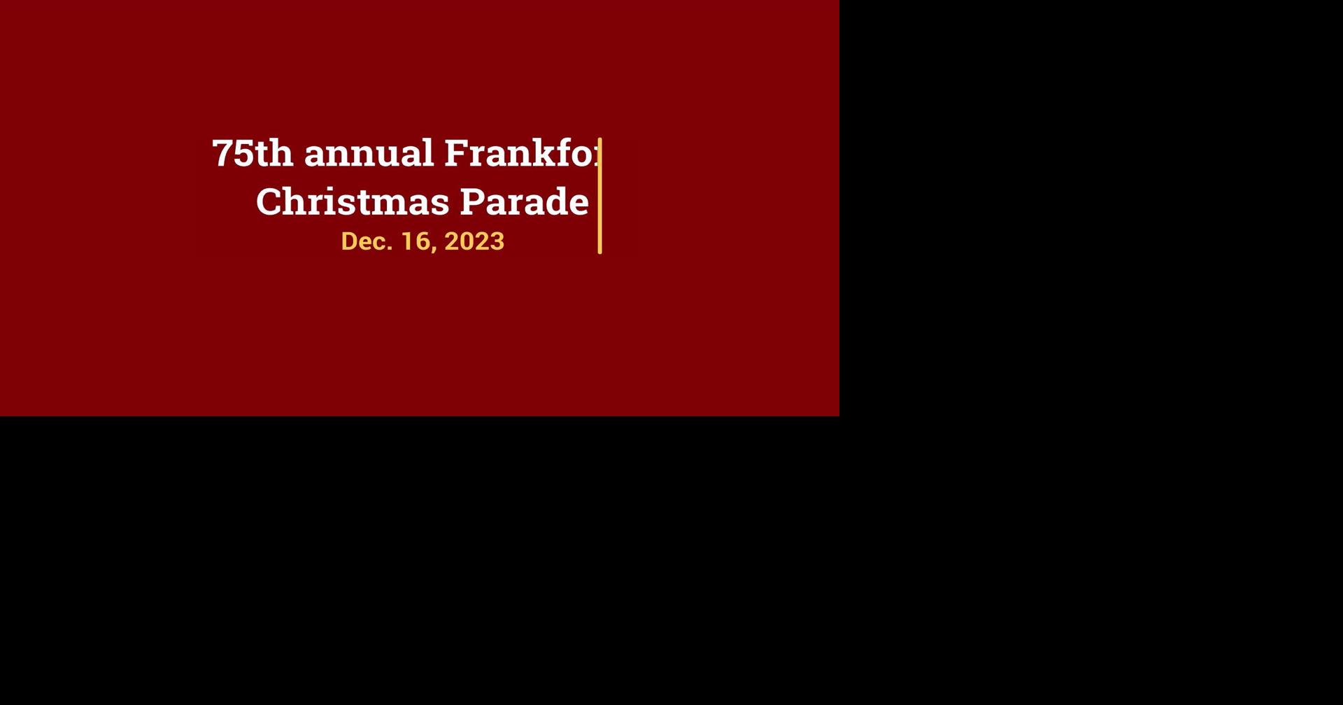 75th annual Frankfort Christmas Parade Multimedia