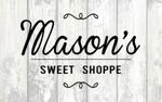 Mason's Sweet Shoppe
