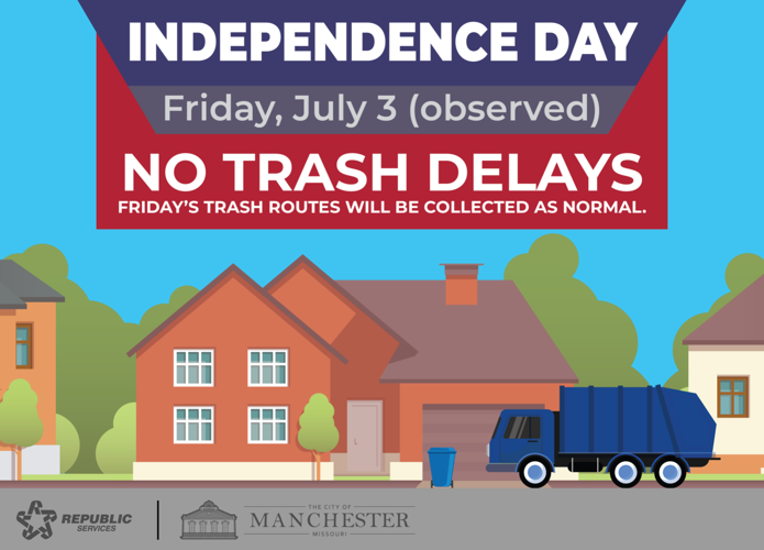 Trash Collection to Remain on Schedule During Independence Day Holiday