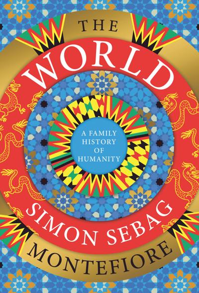 "The World: A Family History of Humanity" by Simon Sebag Montefiore.