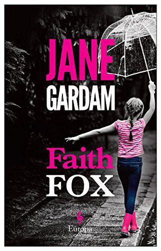 Jane Gardam's "Faith Fox"