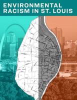 Read the report: Environmental Racism in St. Louis