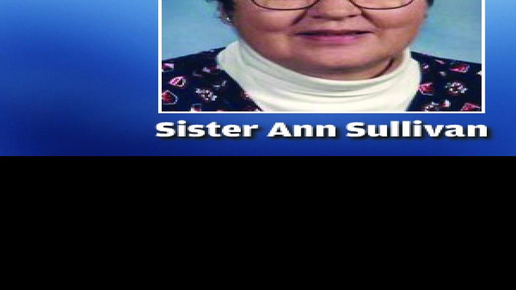 Sister Ann Sullivan dies, former principal of Mary Queen of Peace