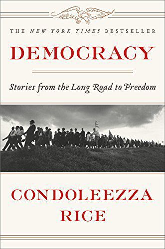 Condoleezza Rice surveys democracy in academic prose
