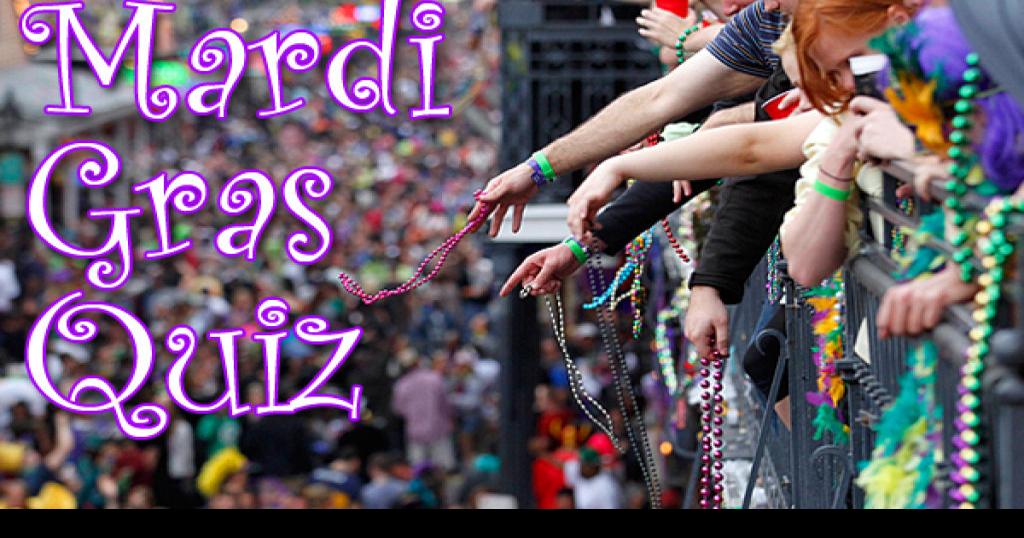 The Mardi Gras Quiz