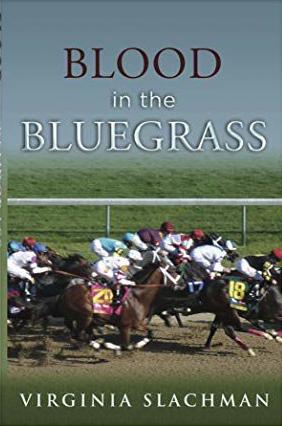 'Blood in the Bluegrass' by Virginia Slachman