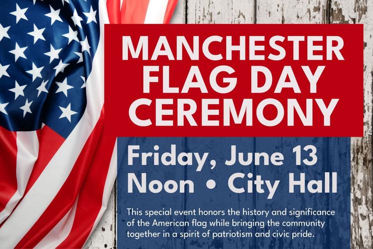 City of Manchester to Host Flag Day Ceremony at City Hall on June 12