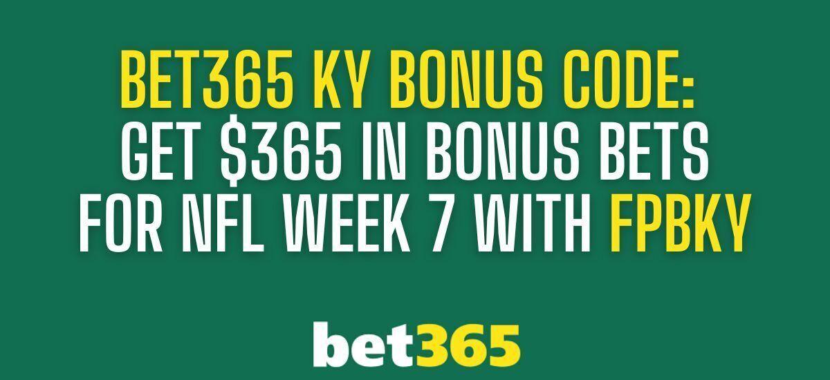 Bet365 Kentucky bonus code FPBKY unlocks 365 for NFL odds