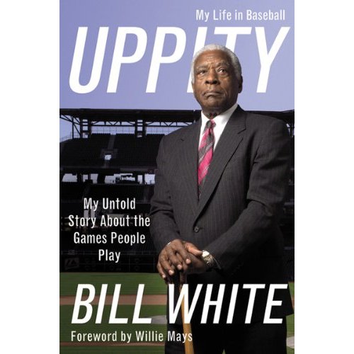 Uppity: My Untold Story About The Games People Play by Bill White