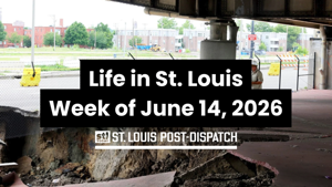 View life in St. Louis the week of June 14, 2026