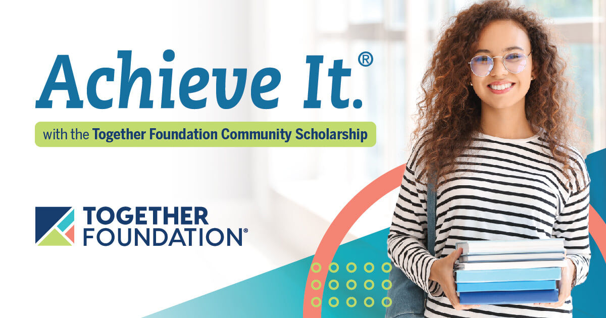 Three Recipients Named For Together Foundation’s Community Scholarship ...