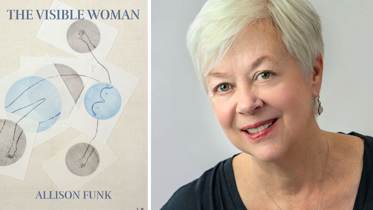 Poet Allison Funk delves into many facets of self with 'Visible Woman'
