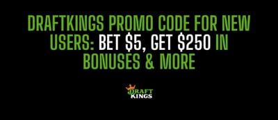 DraftKings $250 New User