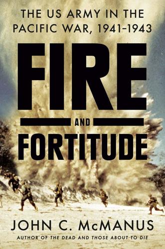 "Fire and Fortitude" by John C. McManus