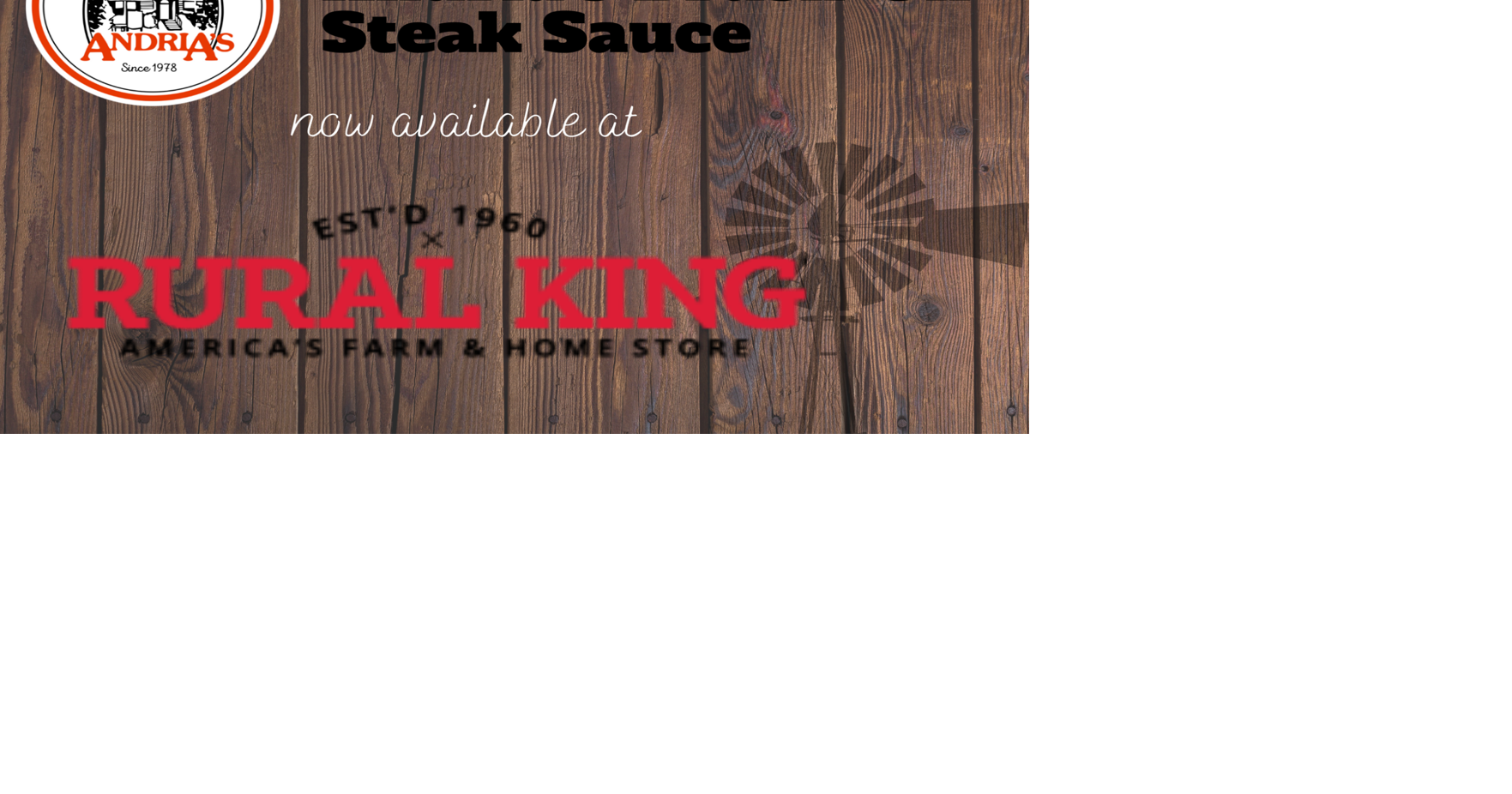 Andria’s BrushOn Steak Sauce Expands Retail Presence 133 Rural King