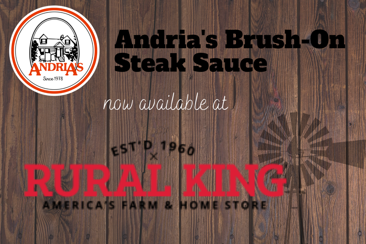 Andria’s BrushOn Steak Sauce Expands Retail Presence 133 Rural King