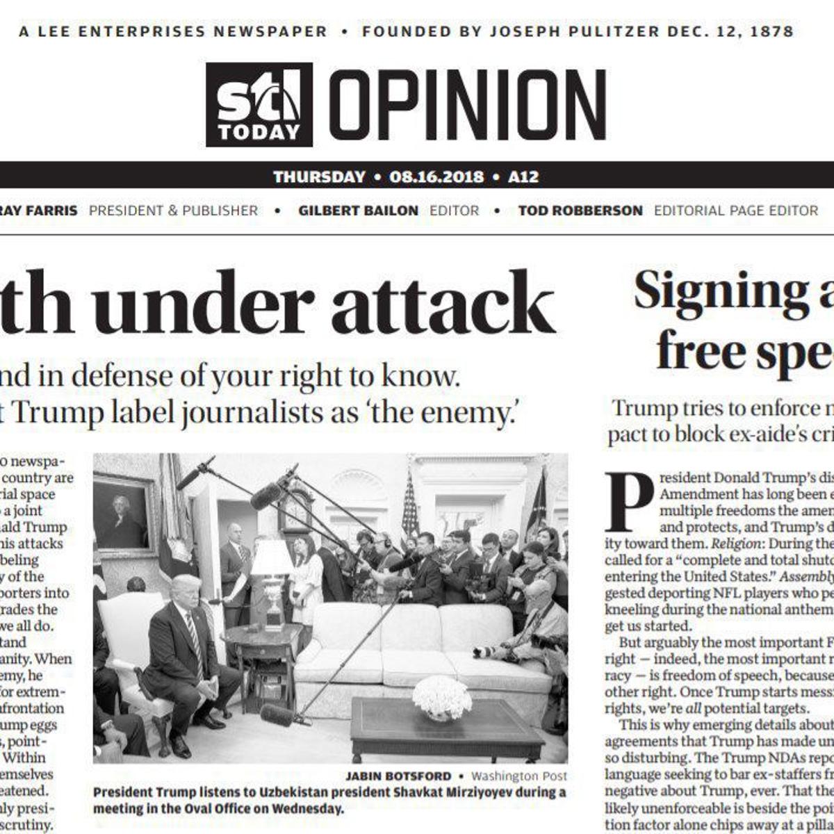 Editorial Stand In Defense Of The Truth Don T Let Trump Label Journalists As The Enemy Editorial Stltoday Com